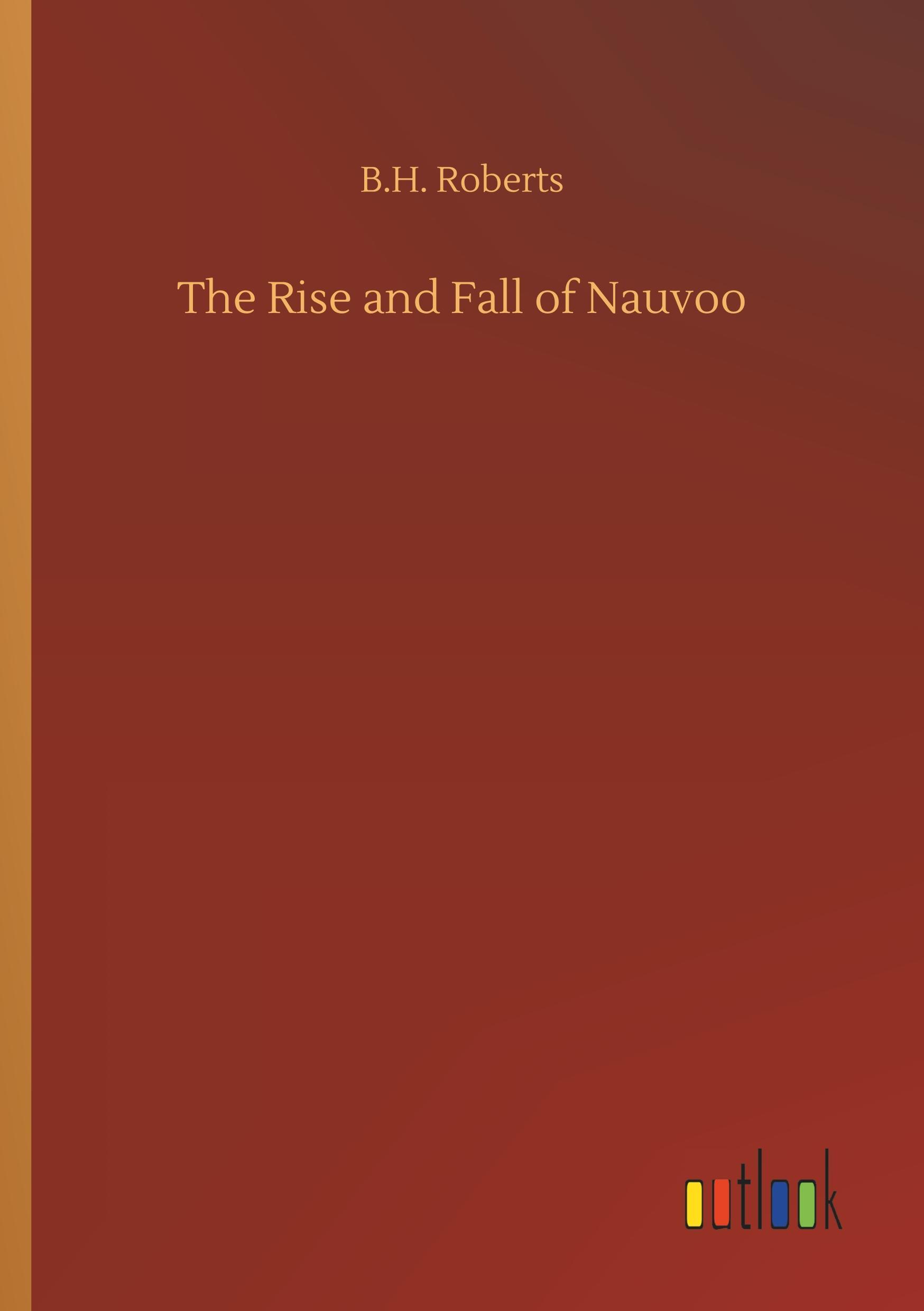 Vorderes Coverbild The Rise and Fall of Nauvoo