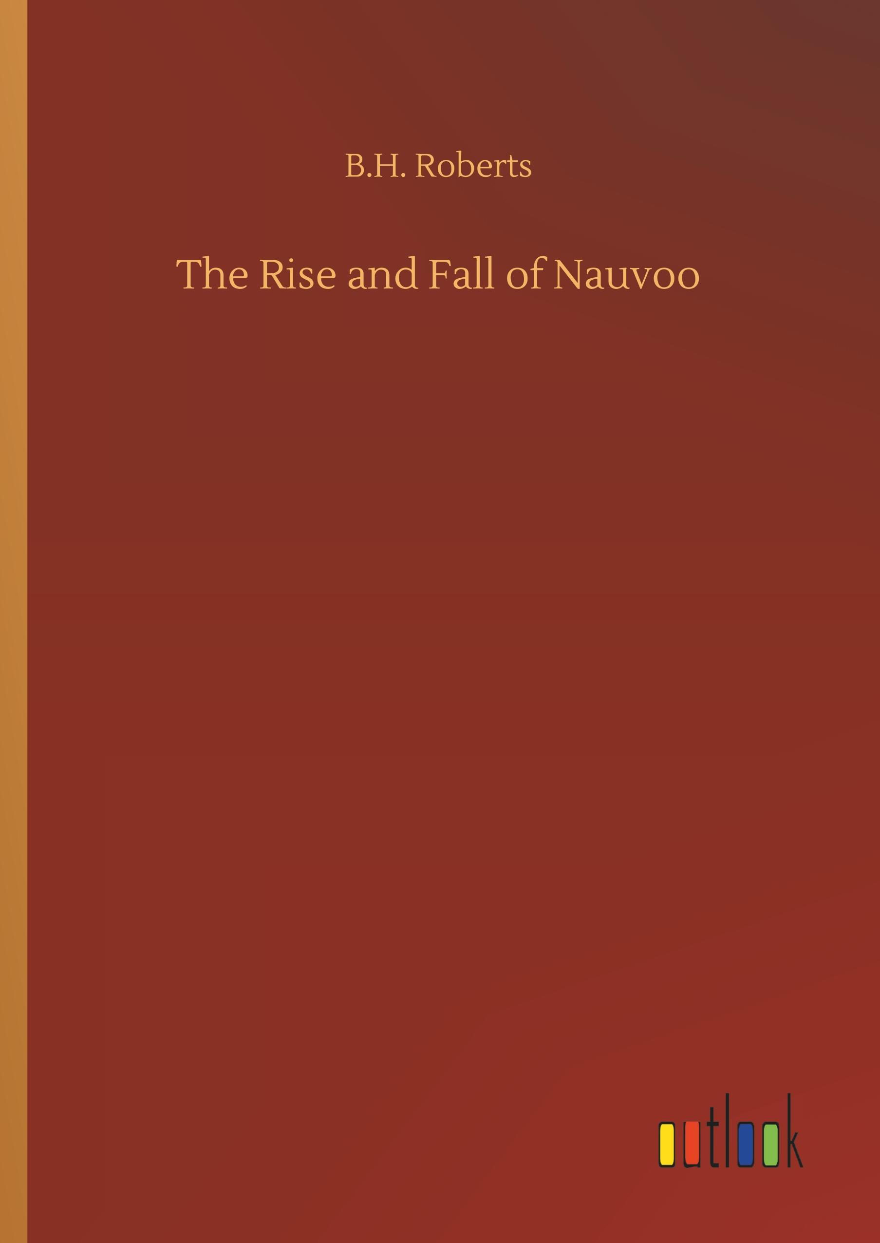 Vorderes Coverbild The Rise and Fall of Nauvoo