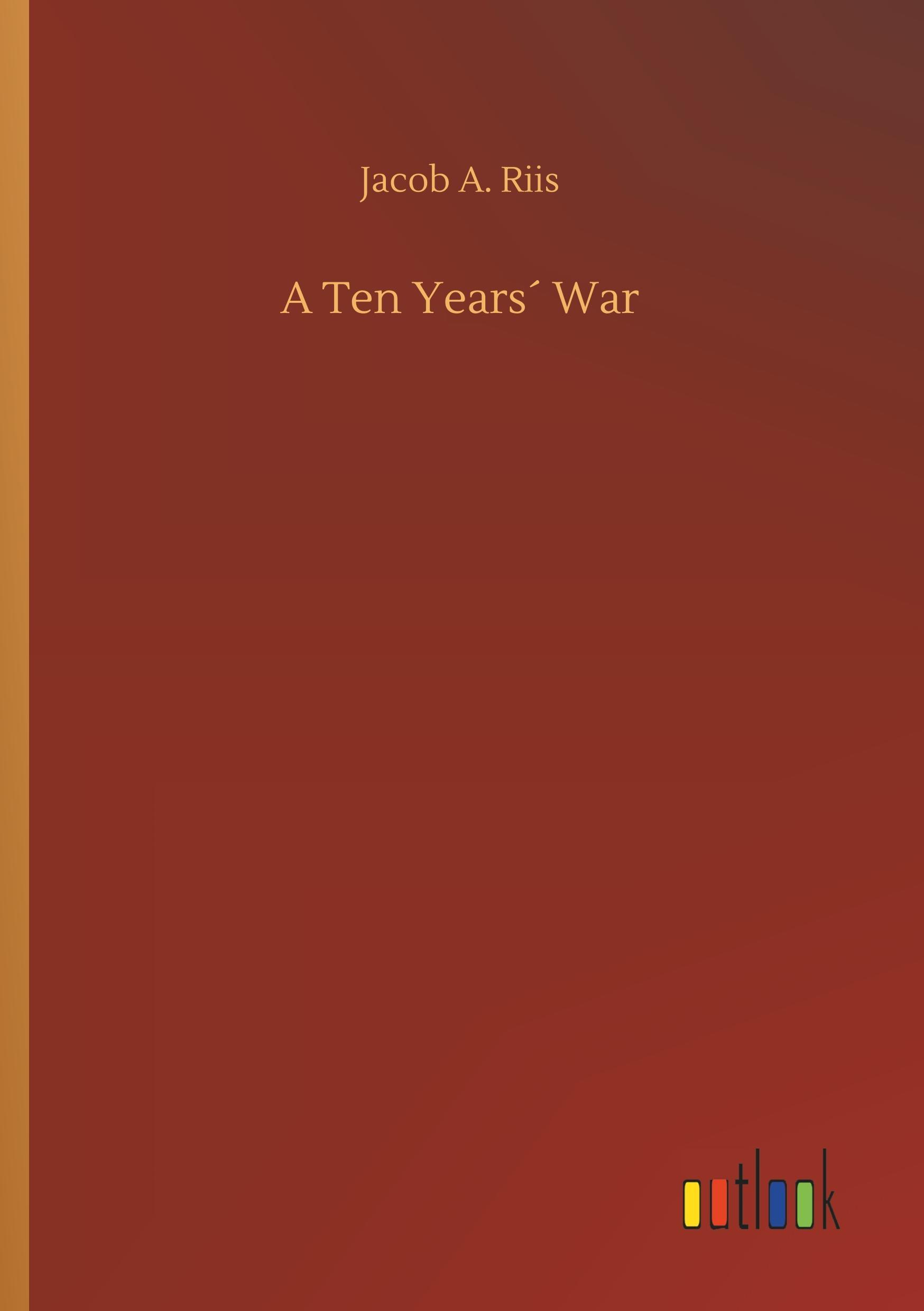 Vorderes Coverbild A Ten Years´ War