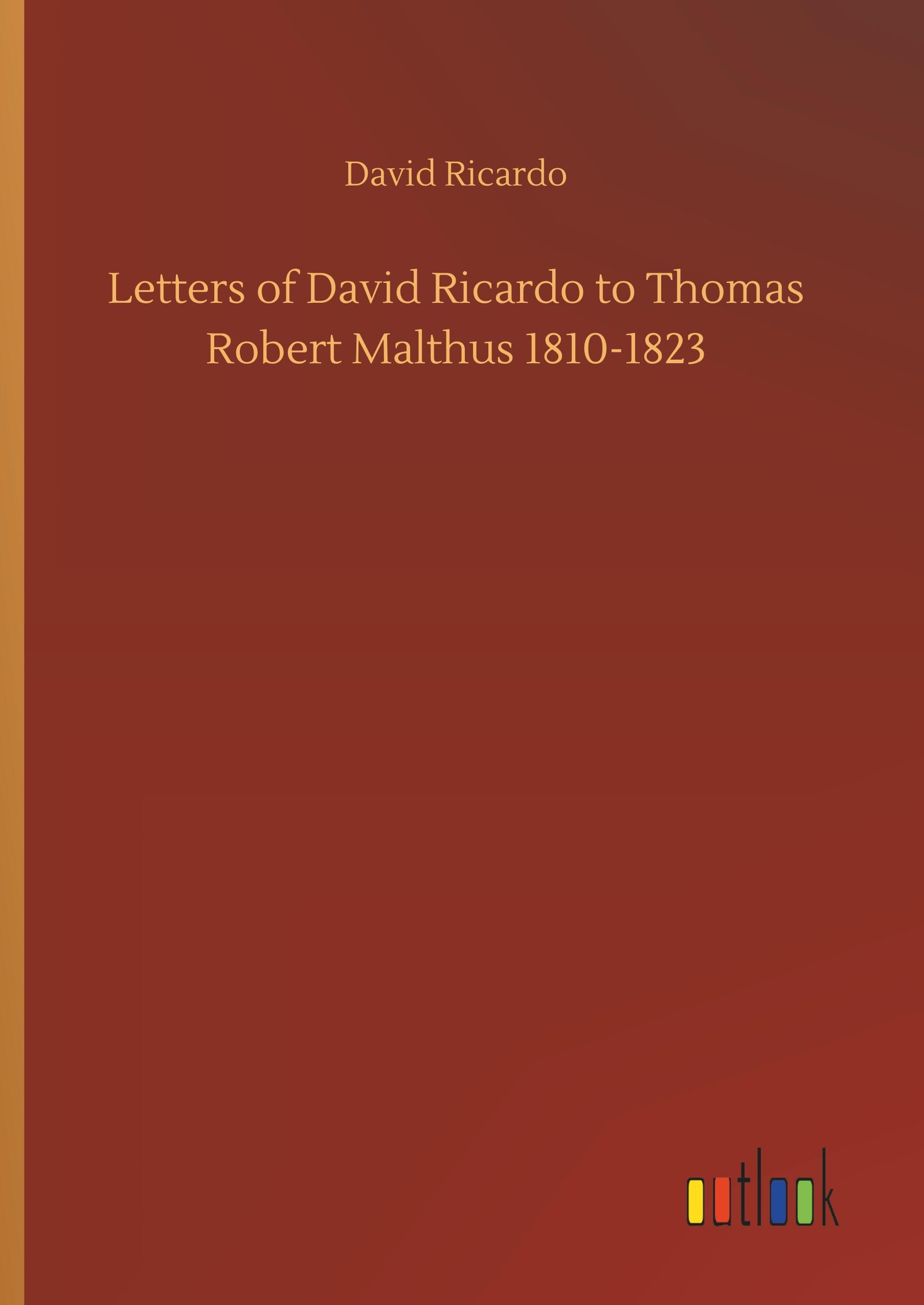 Vorderes Coverbild Letters of David Ricardo to Thomas Robert Malthus 1810-1823