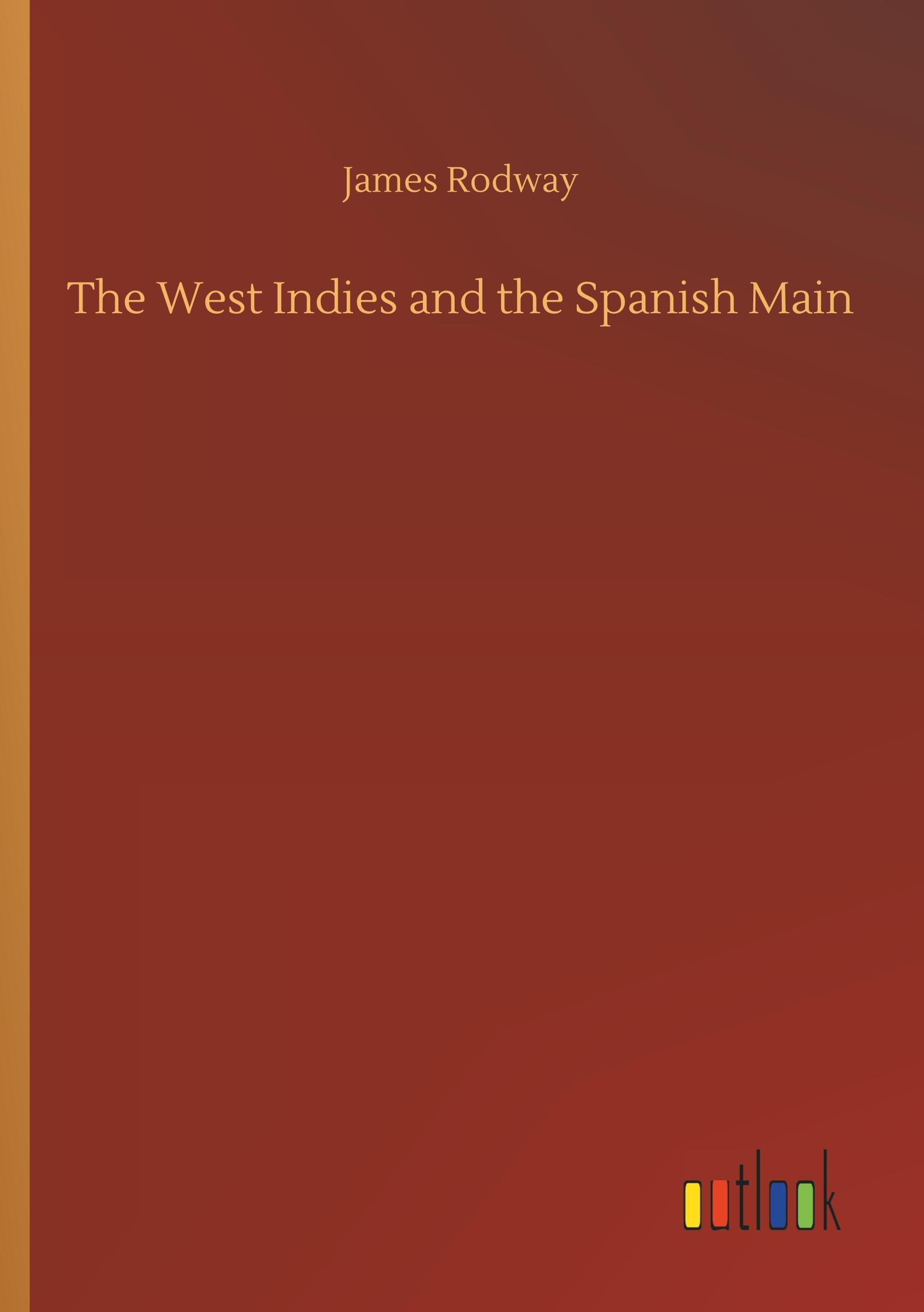 Vorderes Coverbild The West Indies and the Spanish Main