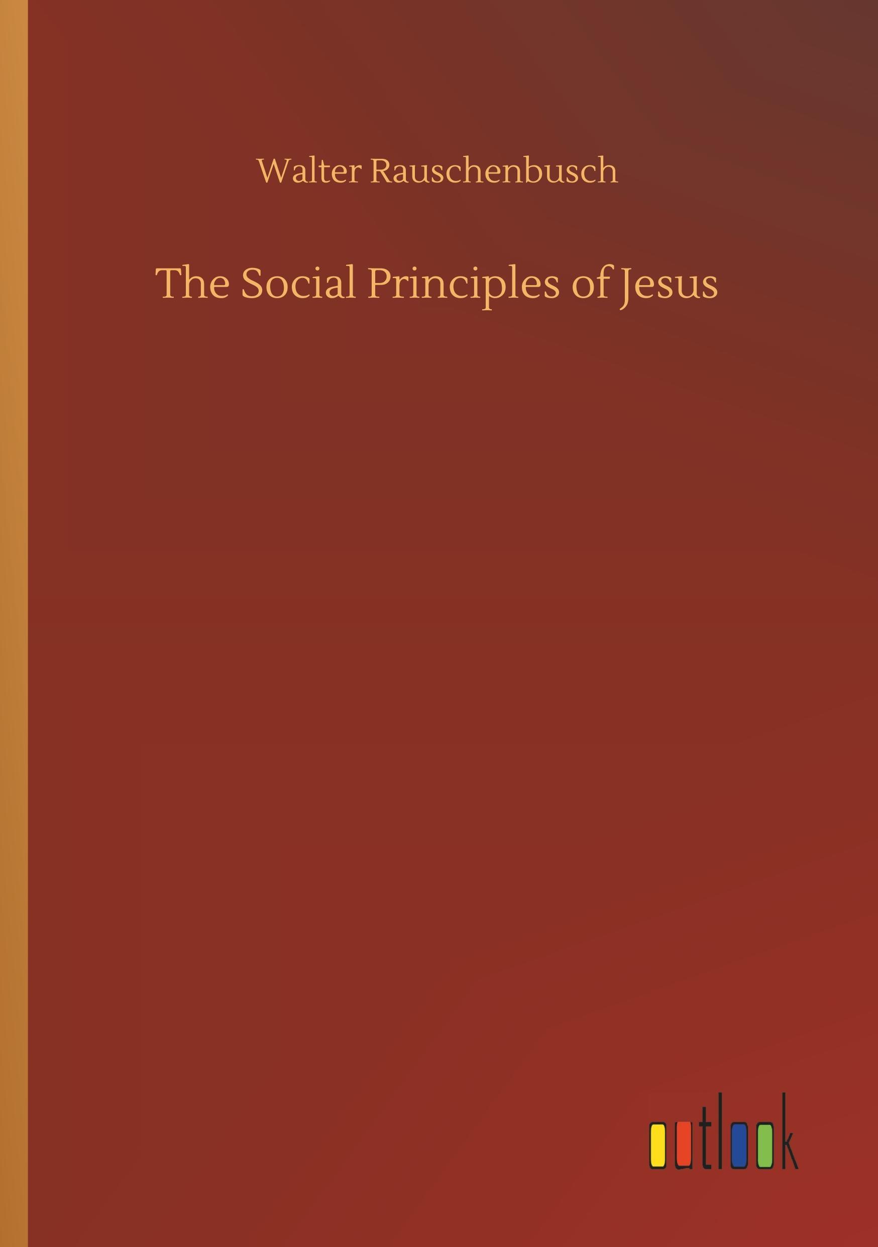 Vorderes Coverbild The Social Principles of Jesus