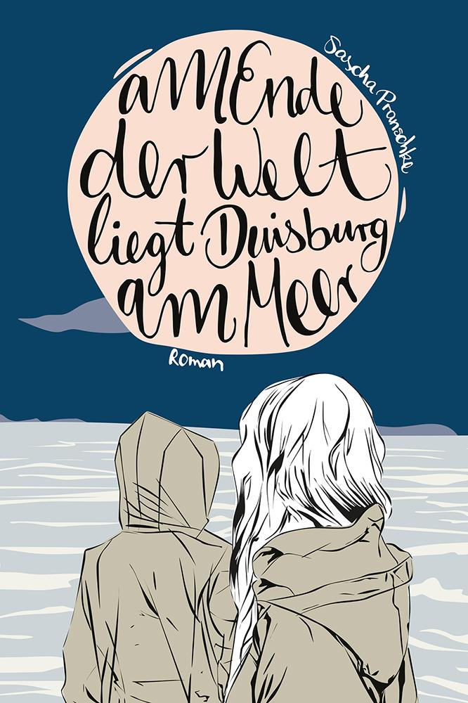 Vorderes Coverbild Am Ende der Welt liegt Duisburg am Meer
