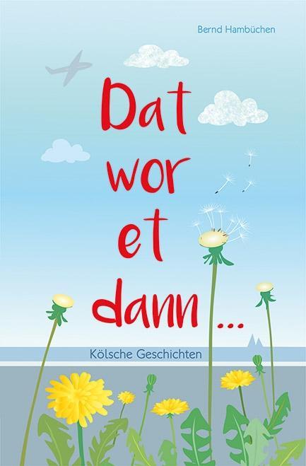 Vorderes Coverbild Dat wor et dann...