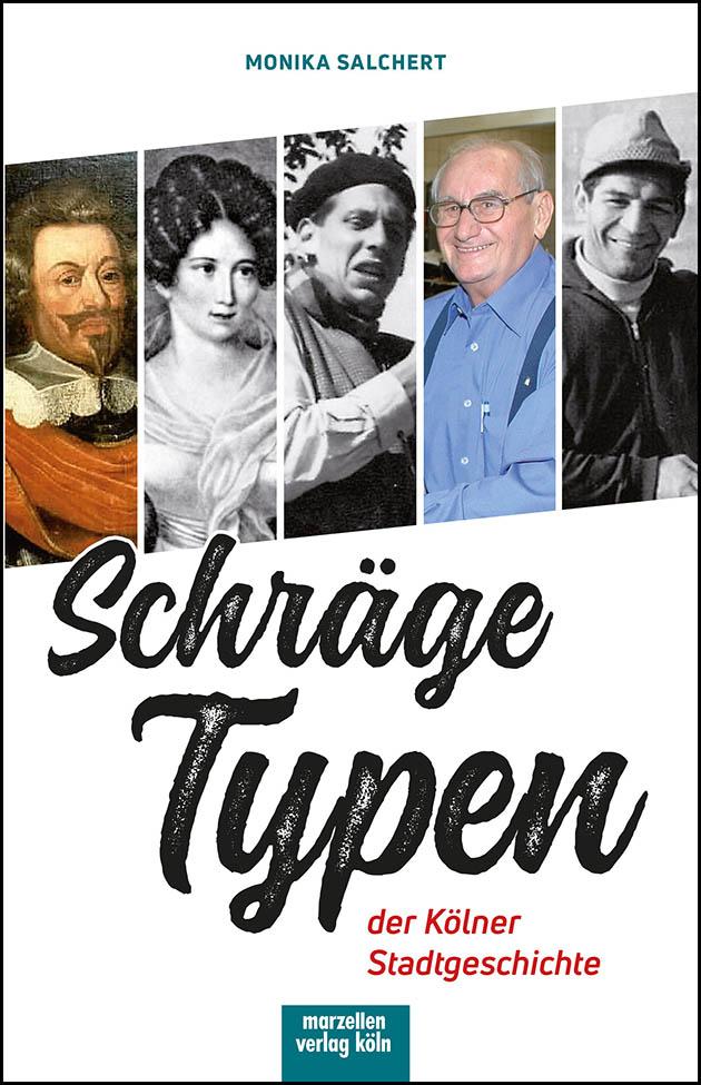 Vorderes Coverbild Schräge Typen der Kölner Stadtgeschichte