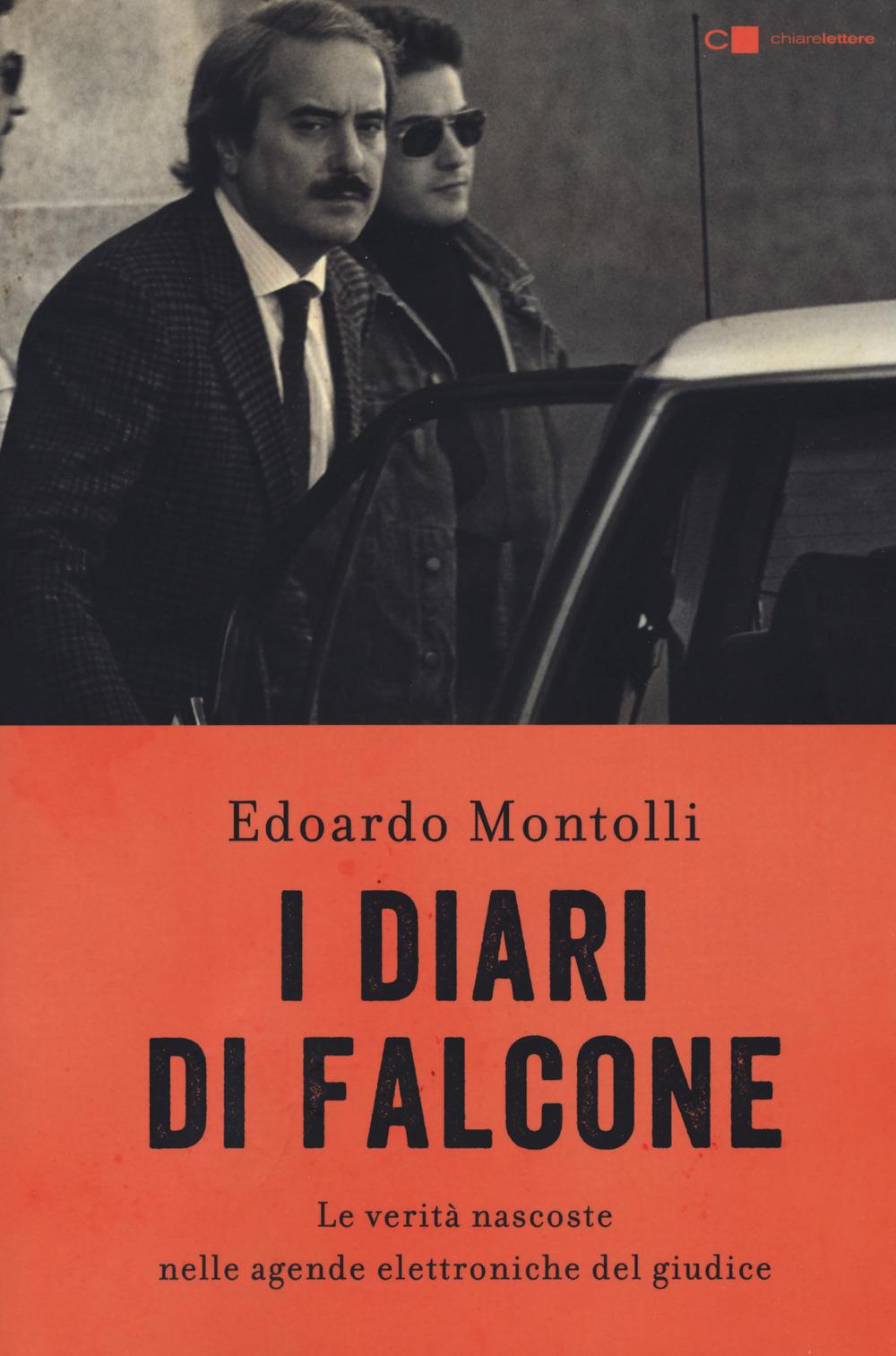 Vorderes Coverbild I diari di Falcone. Le verità nascoste nelle agende elettroniche del giudice