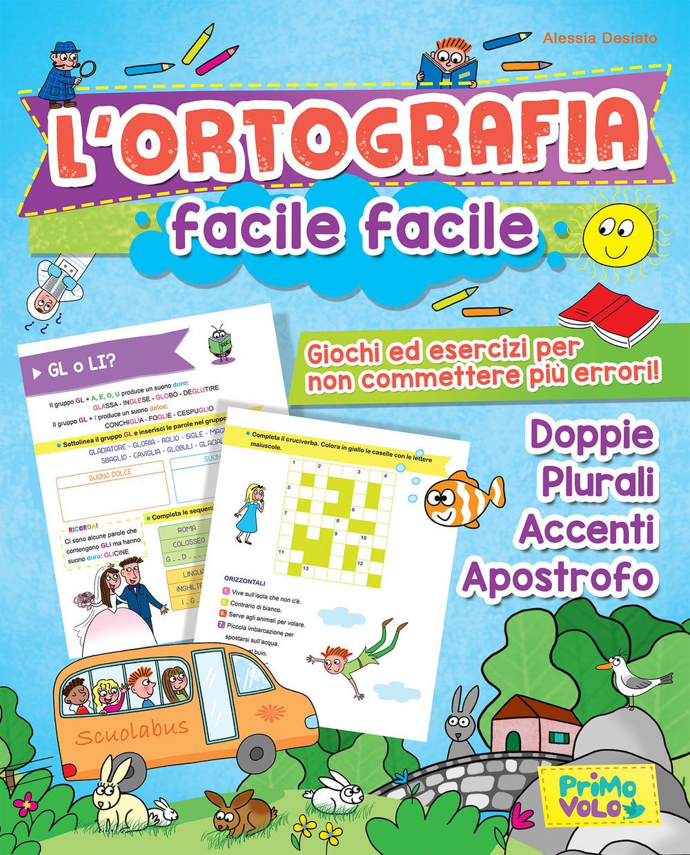 Vorderes Coverbild L' ortografia facile facile. Giochi ed esercizi per non commettere più errori!