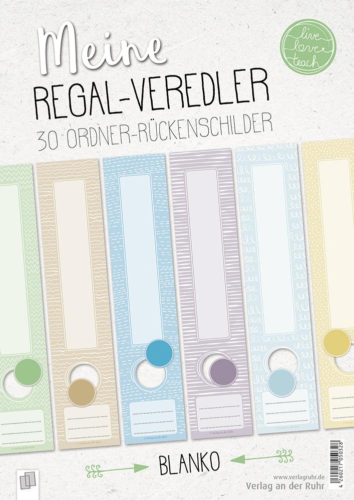 Vorderes Coverbild Meine Regal-Veredler "live - love - teach": 30 Ordner-Rückenschilder - alle Fächer - blanko