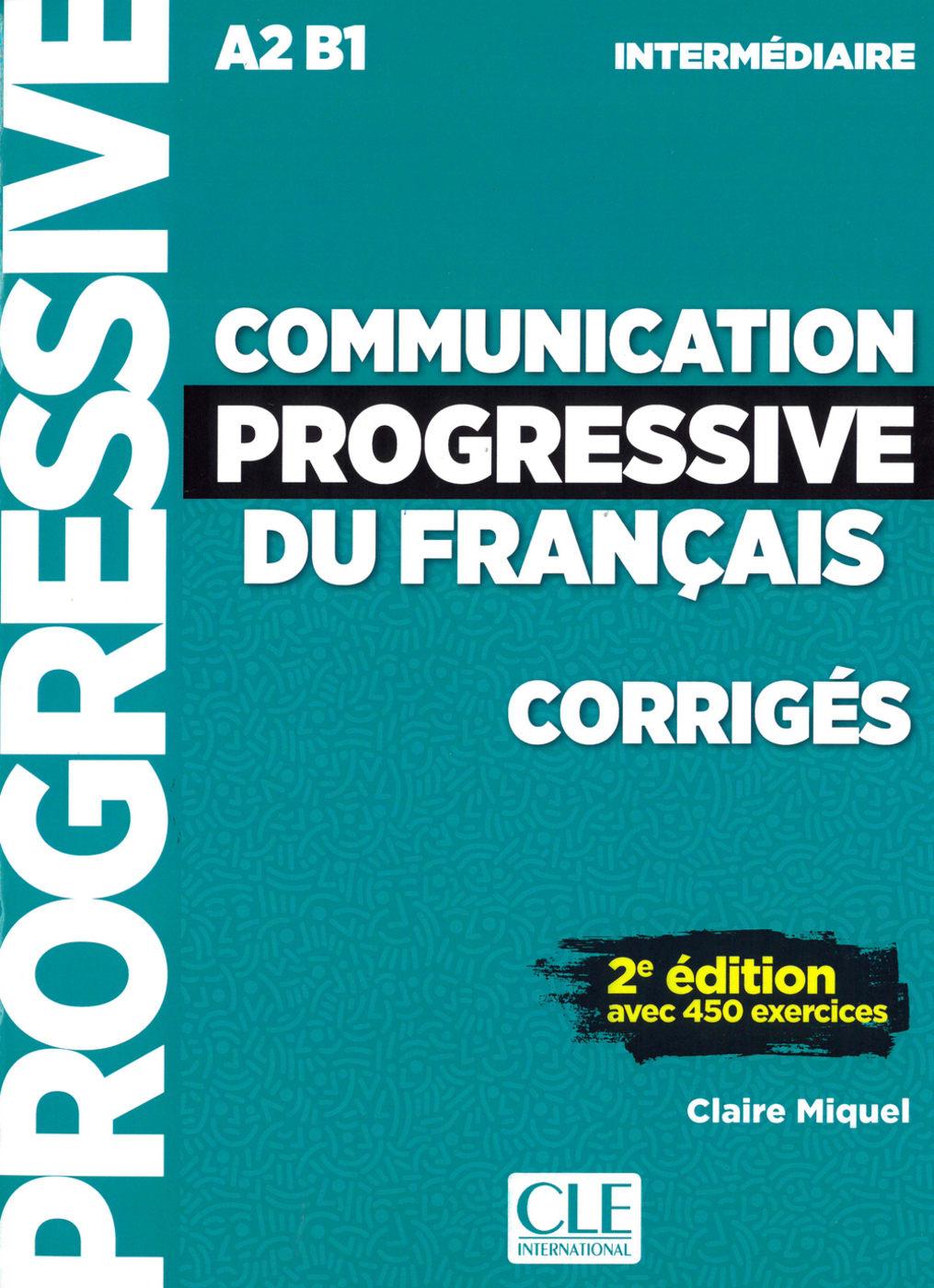 Vorderes Coverbild Communication progressive du français. 2e édition avec 450 exercices A2/B1. Corrigés