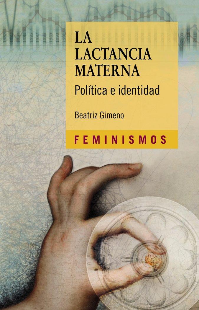 Vorderes Coverbild La lactancia materna : política e identidad