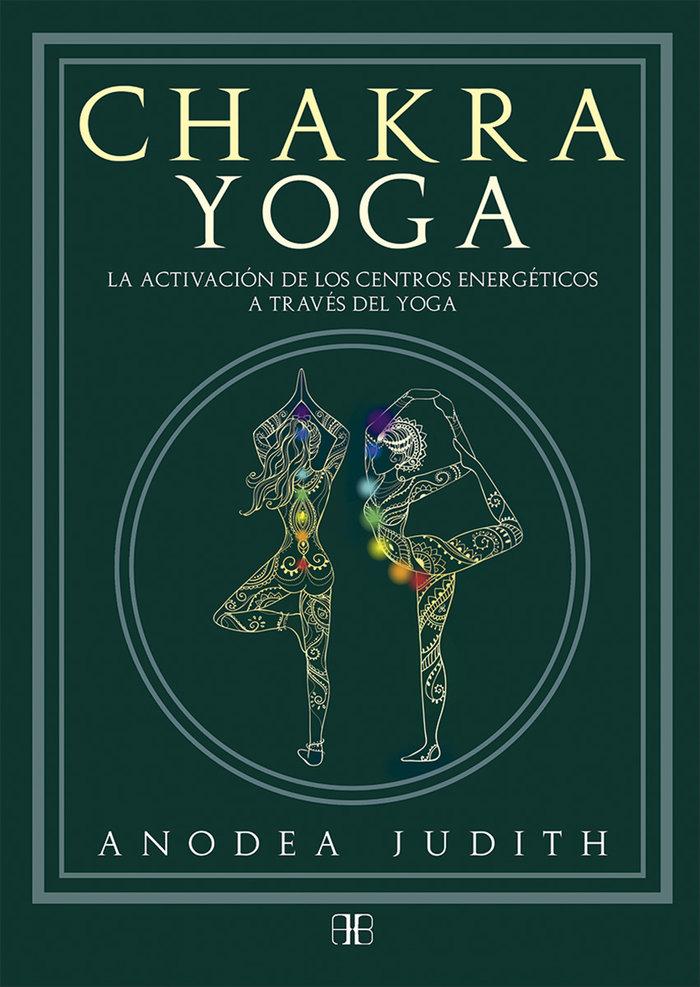 Vorderes Coverbild Chakra yoga : la activación de los centros energéticos a través del yoga