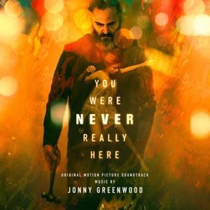 Vorderes Coverbild You Were Never Really Here (OST)
