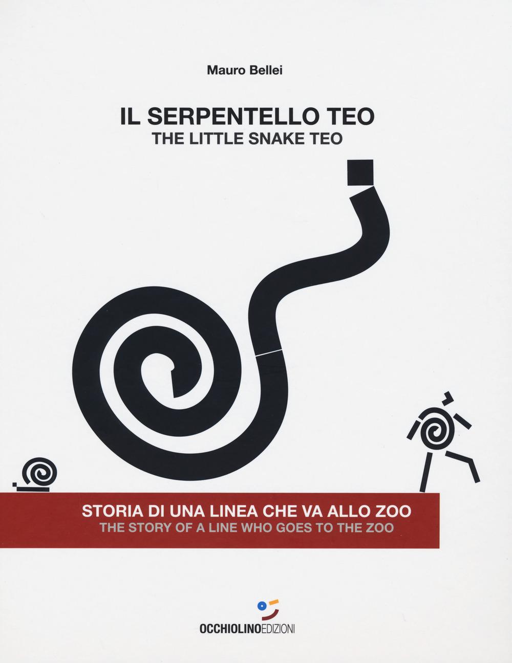 Vorderes Coverbild Il serpentello Teo. Storia di una linea che va allo zoo. Ediz. italiana e inglese
