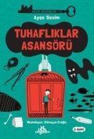 Vorderes Coverbild Tuhafliklar Asansörü - Hikaye Anahtarcisi 1