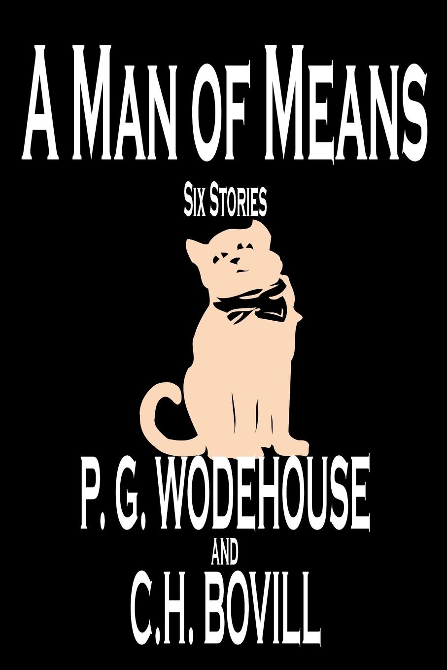 Vorderes Coverbild A Man of Means by P. G. Wodehouse, Fiction, Literary