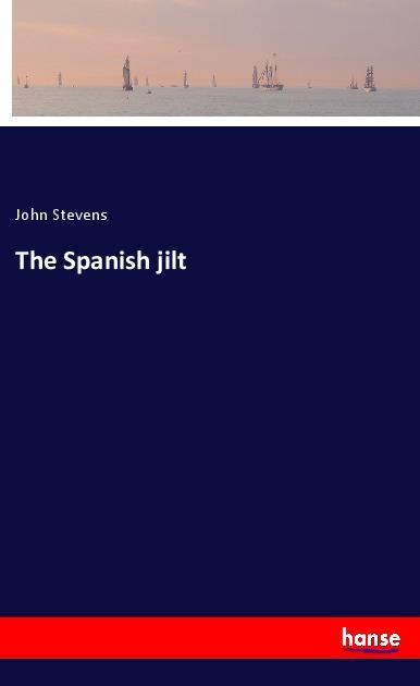 Vorderes Coverbild The Spanish jilt