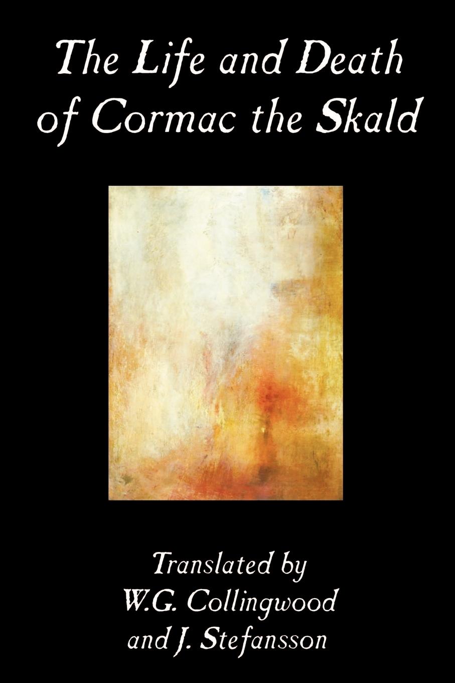 Vorderes Coverbild The Life and Death of Cormac the Skald, Fiction, Classics