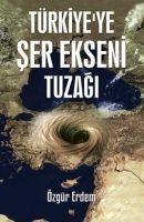 Vorderes Coverbild Türkiyeye Ser Ekseni Tuzagi