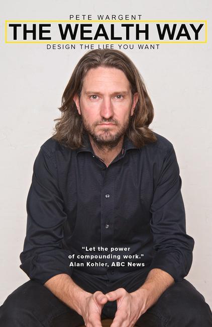 Vorderes Coverbild The Wealth Way: Design the Life You Want