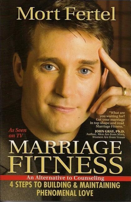 Vorderes Coverbild Marriage Fitness: 4 Steps to Building & Maintaining Phenomenal Love