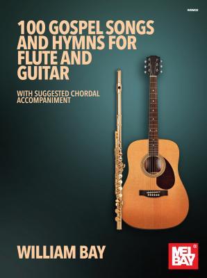 Vorderes Coverbild 100 Gospel Songs and Hymns for Flute and Guitar