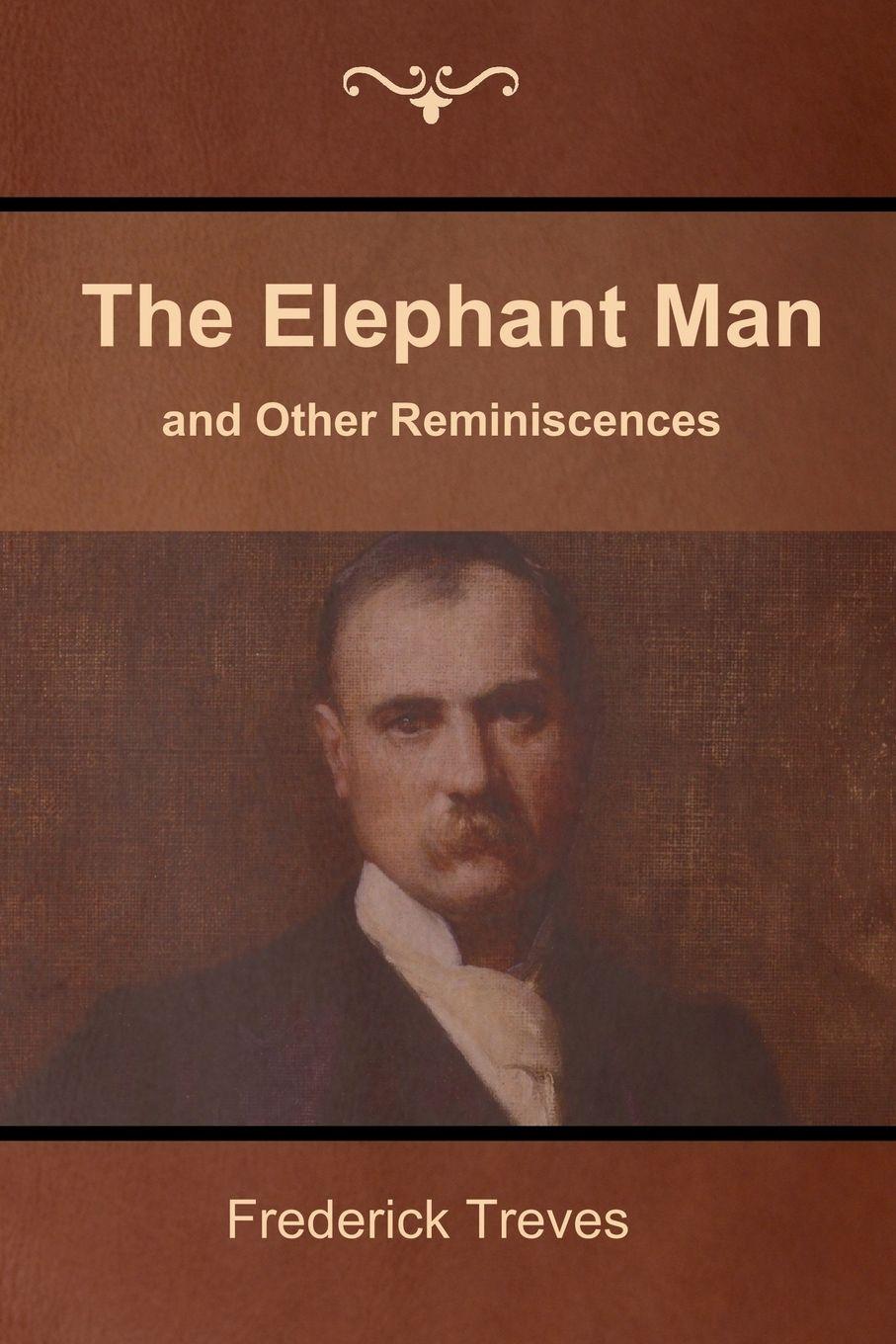 Vorderes Coverbild The Elephant Man and Other Reminiscences