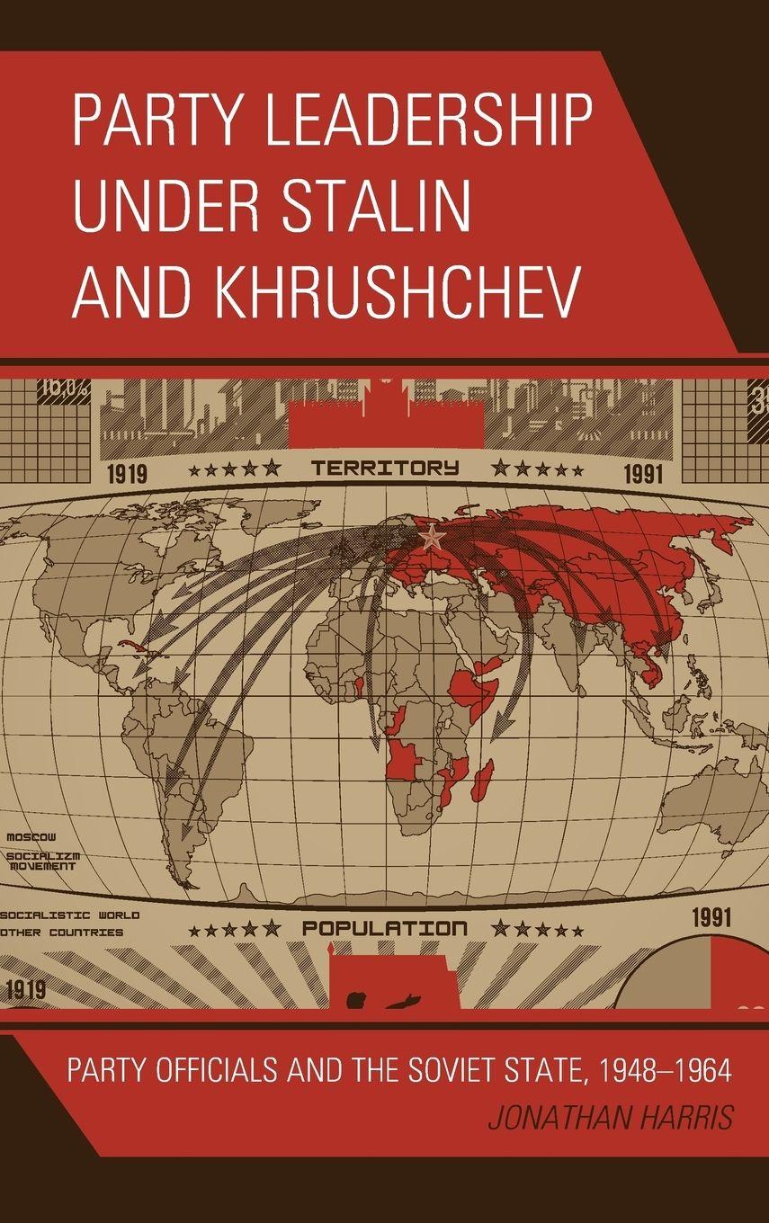 Vorderes Coverbild Party Leadership under Stalin and Khrushchev