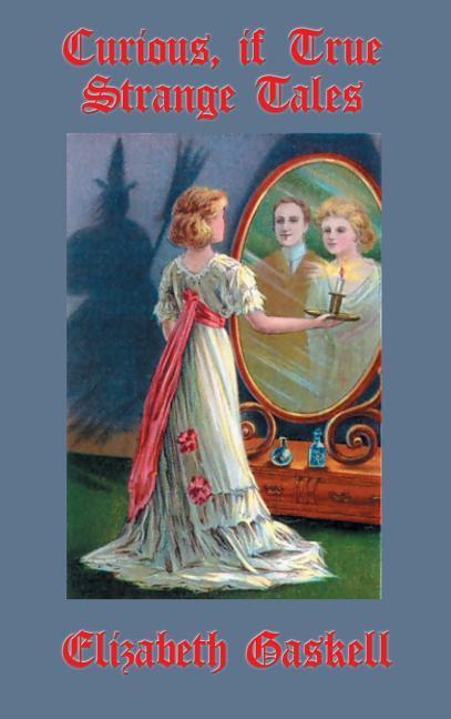 Vorderes Coverbild Curious, If True: Strange Tales