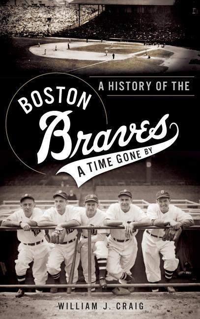 Vorderes Coverbild A History of the Boston Braves