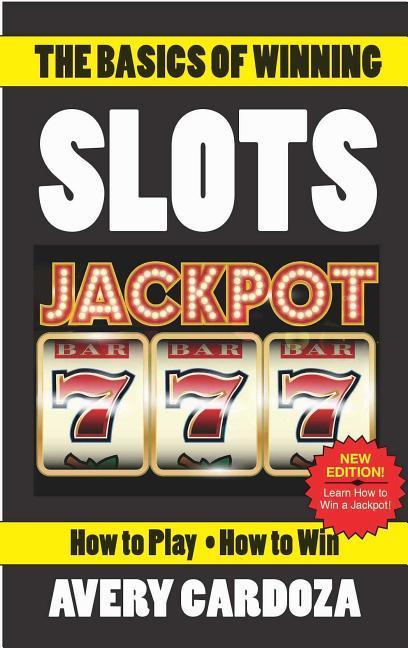 Vorderes Coverbild The Basics of Winning Slots