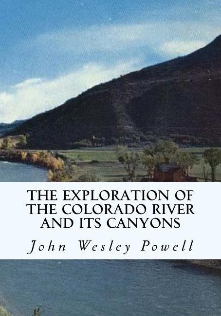 Vorderes Coverbild The Exploration of the Colorado River and Its Canyons