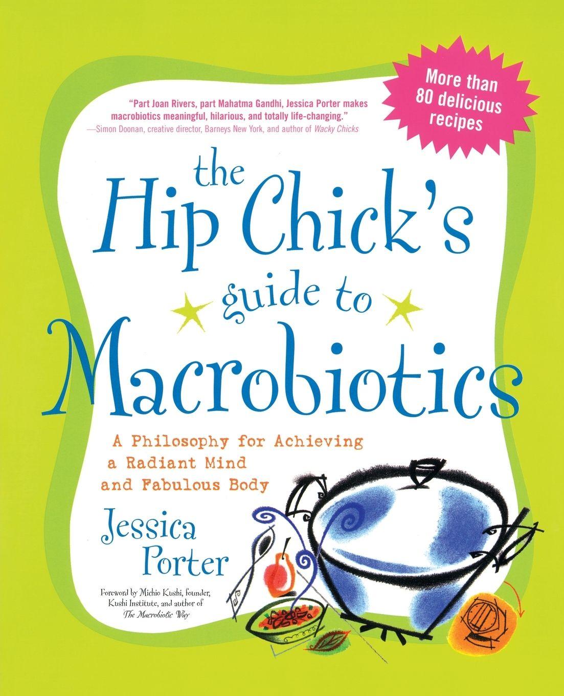 Vorderes Coverbild The Hip Chick's Guide to Macrobiotics