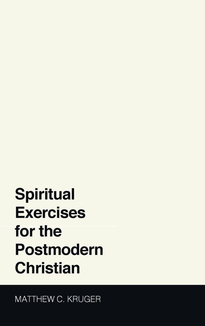 Vorderes Coverbild Spiritual Exercises for the Postmodern Christian