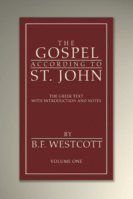 Vorderes Coverbild The Gospel According to St. John: The Greek Text with Introduction and Notes