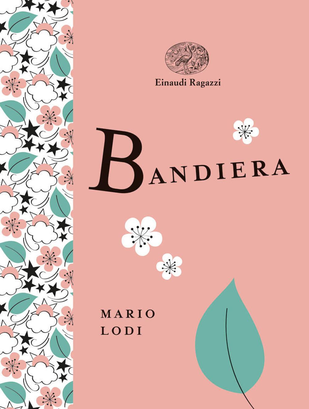 Vorderes Coverbild Bandiera. Ediz. a colori. Ediz. deluxe