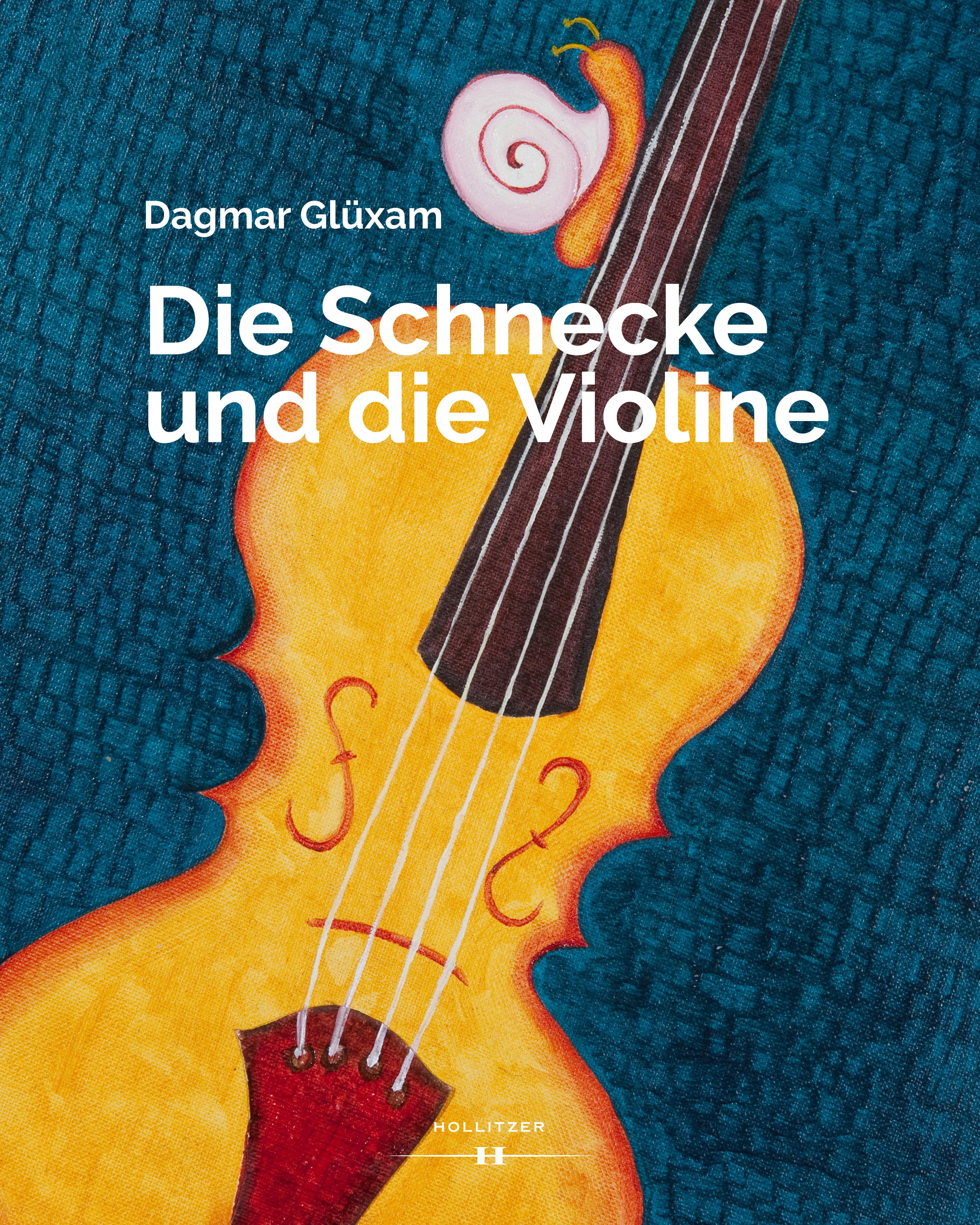 Vorderes Coverbild Die Schnecke und die Violine