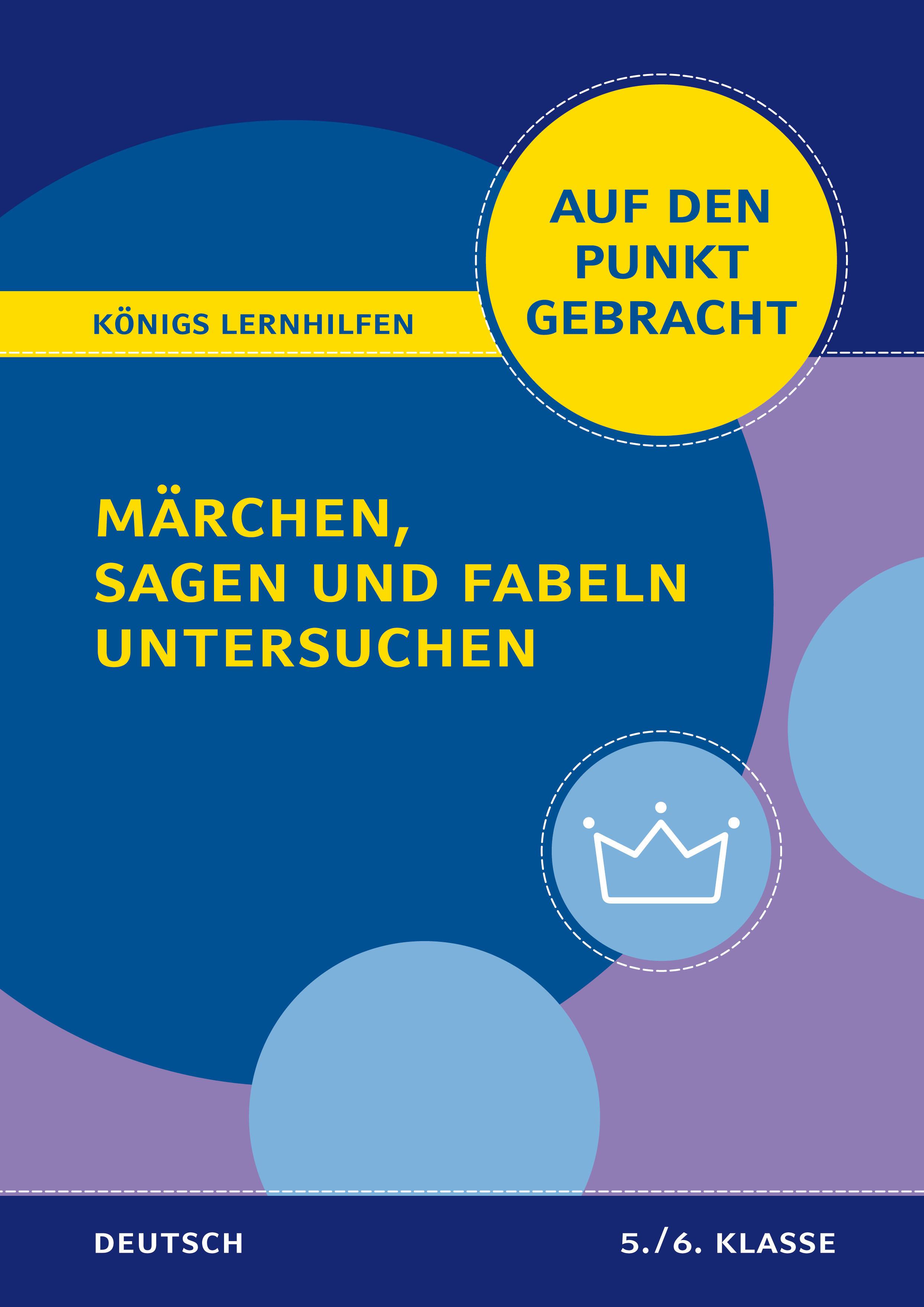 Vorderes Coverbild Märchen, Sagen und Fabeln untersuchen - Klasse 5/6 - Deutsch