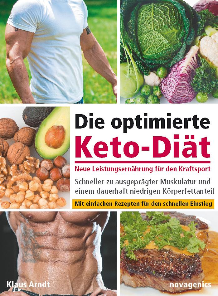 Vorderes Coverbild Die optimierte Keto-Diät - neue Leistungsernährung für den Kraftsport