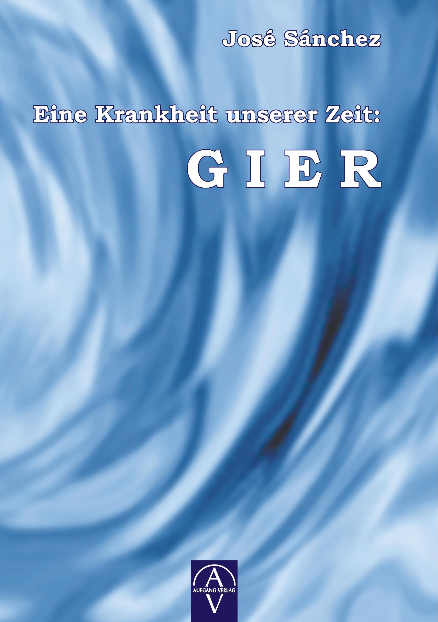 Vorderes Coverbild Eine Krankheit unserer Zeit: GIER