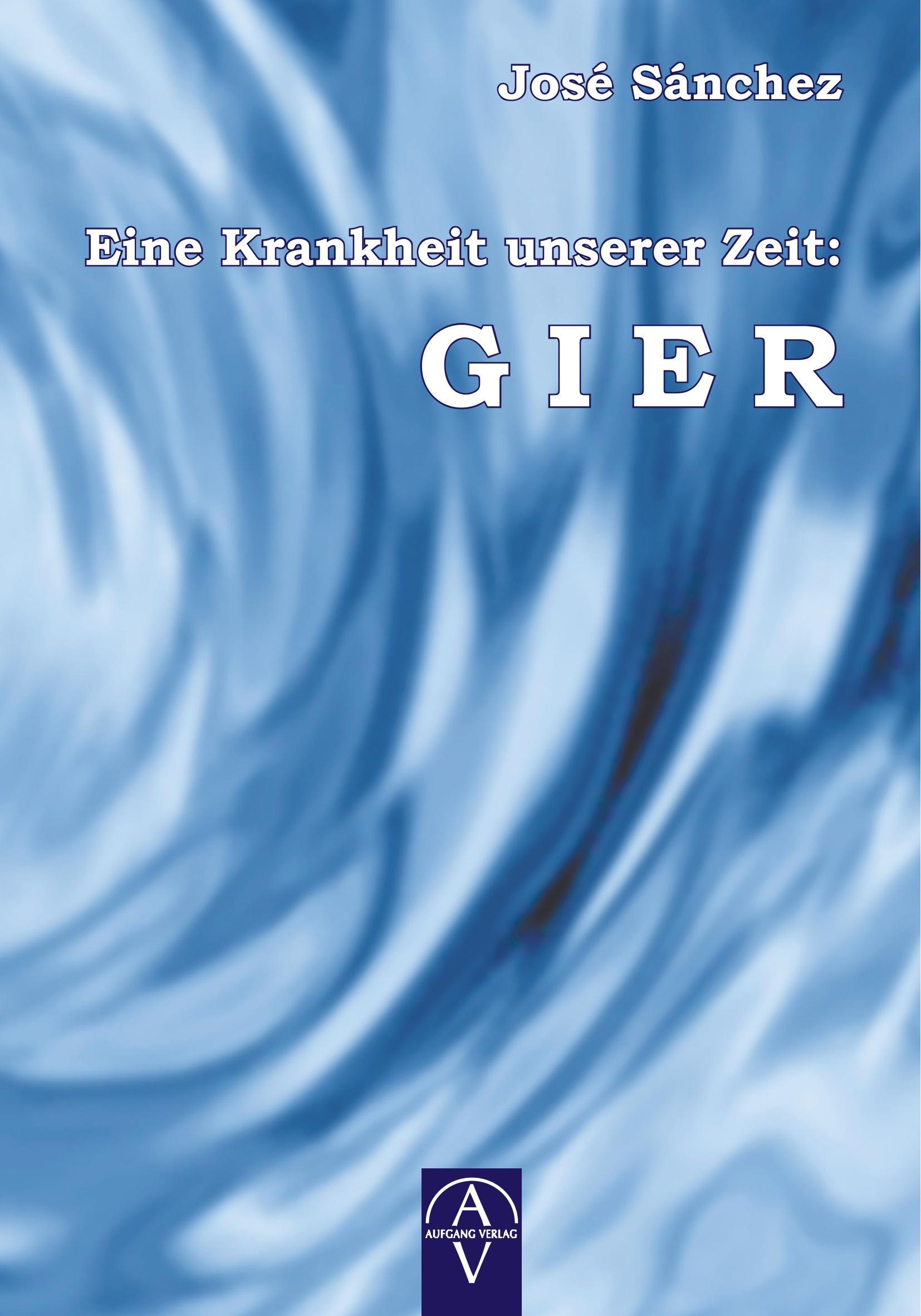 Vorderes Coverbild Eine Krankheit unserer Zeit: GIER