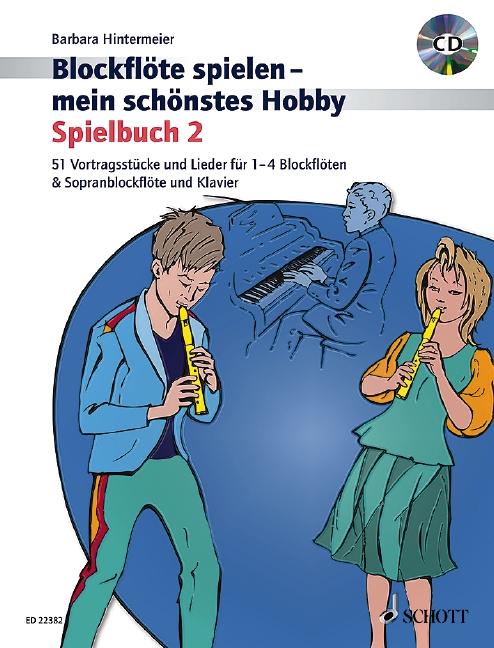 Vorderes Coverbild Blockflöte spielen - mein schönstes Hobby. Spielbuch 2. Mit CD