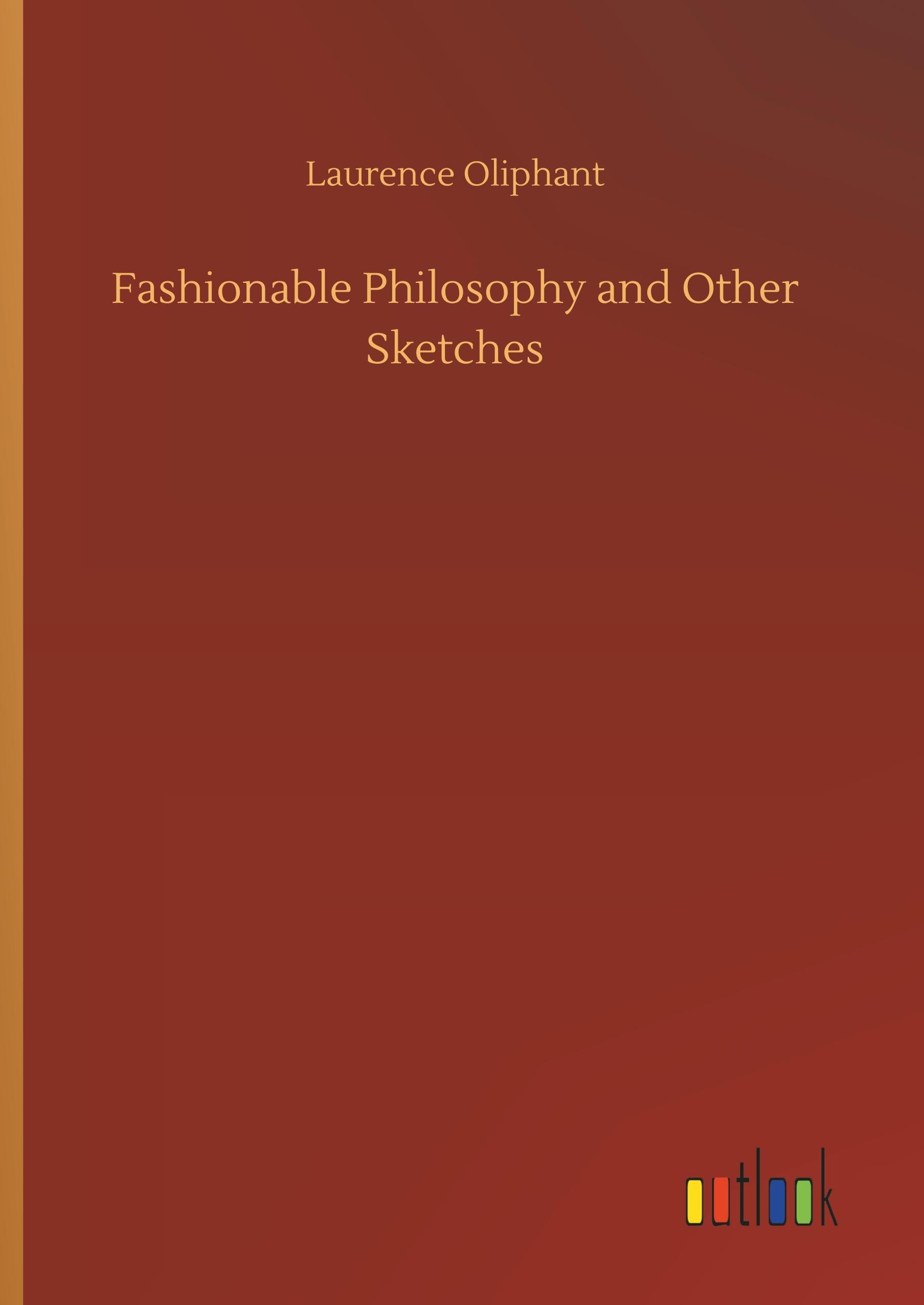 Vorderes Coverbild Fashionable Philosophy and Other Sketches