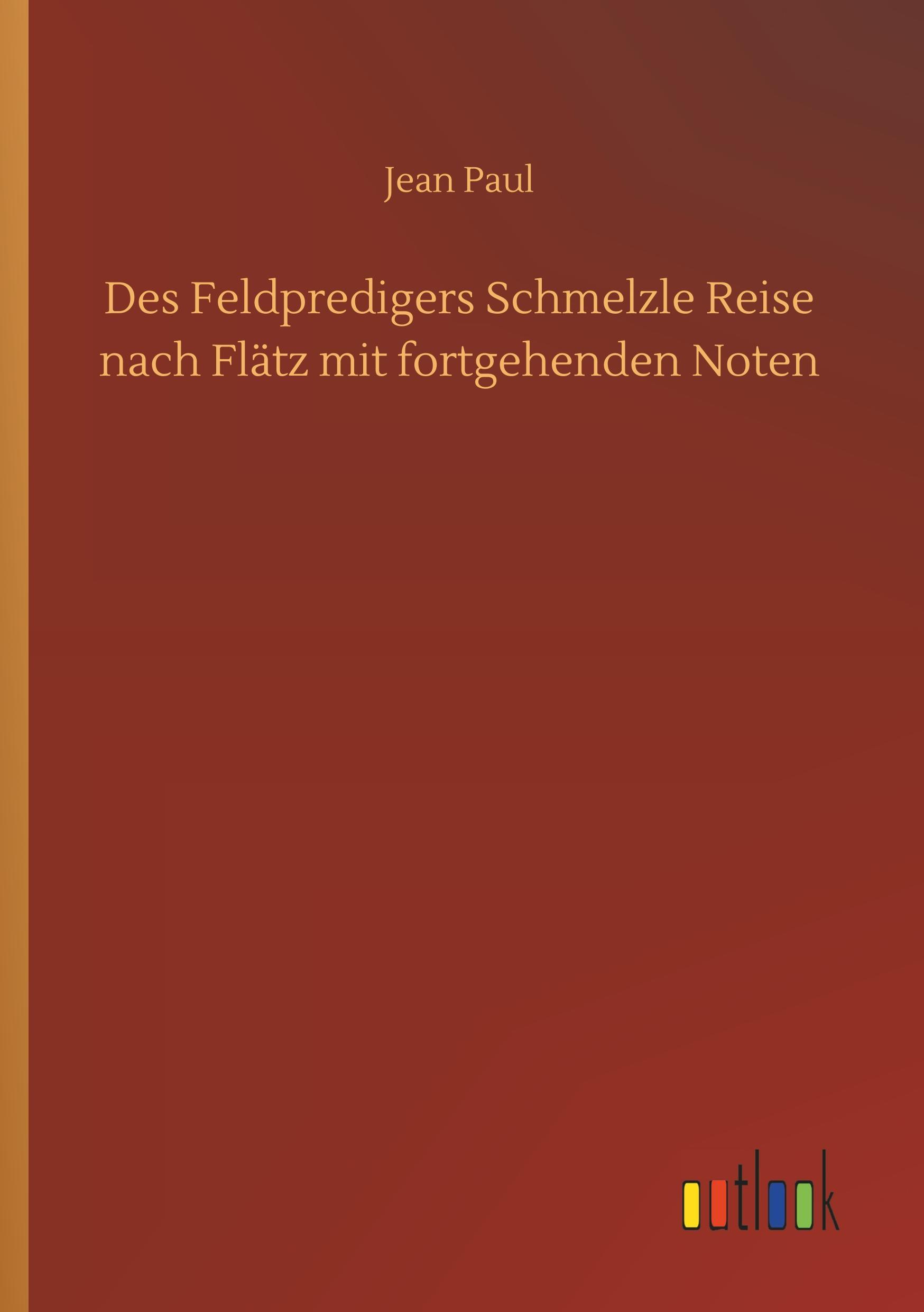 Vorderes Coverbild Des Feldpredigers Schmelzle Reise nach Flätz mit fortgehenden Noten