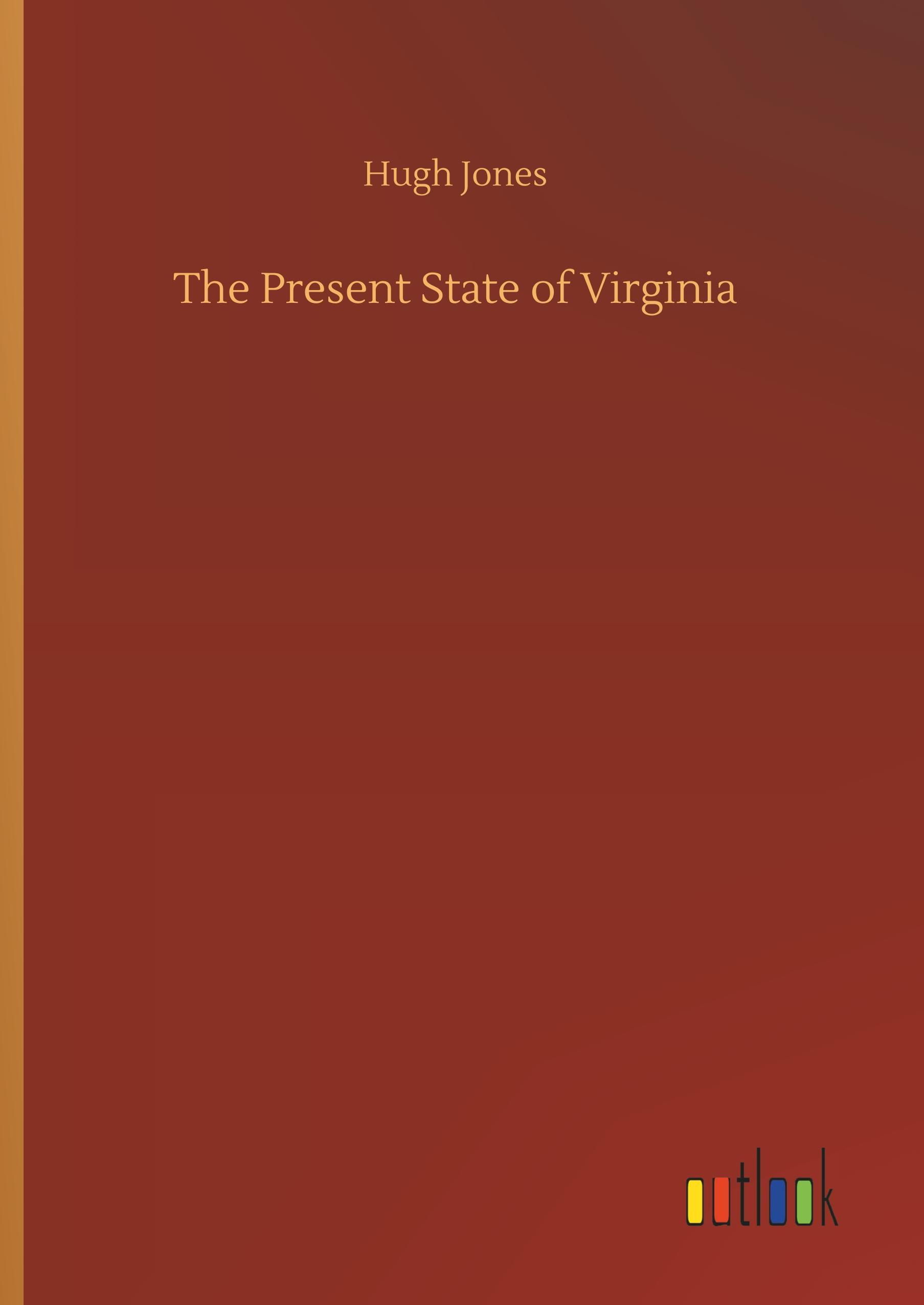 Vorderes Coverbild The Present State of Virginia