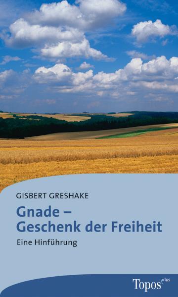 Vorderes Coverbild Gnade - Geschenk der Freiheit
