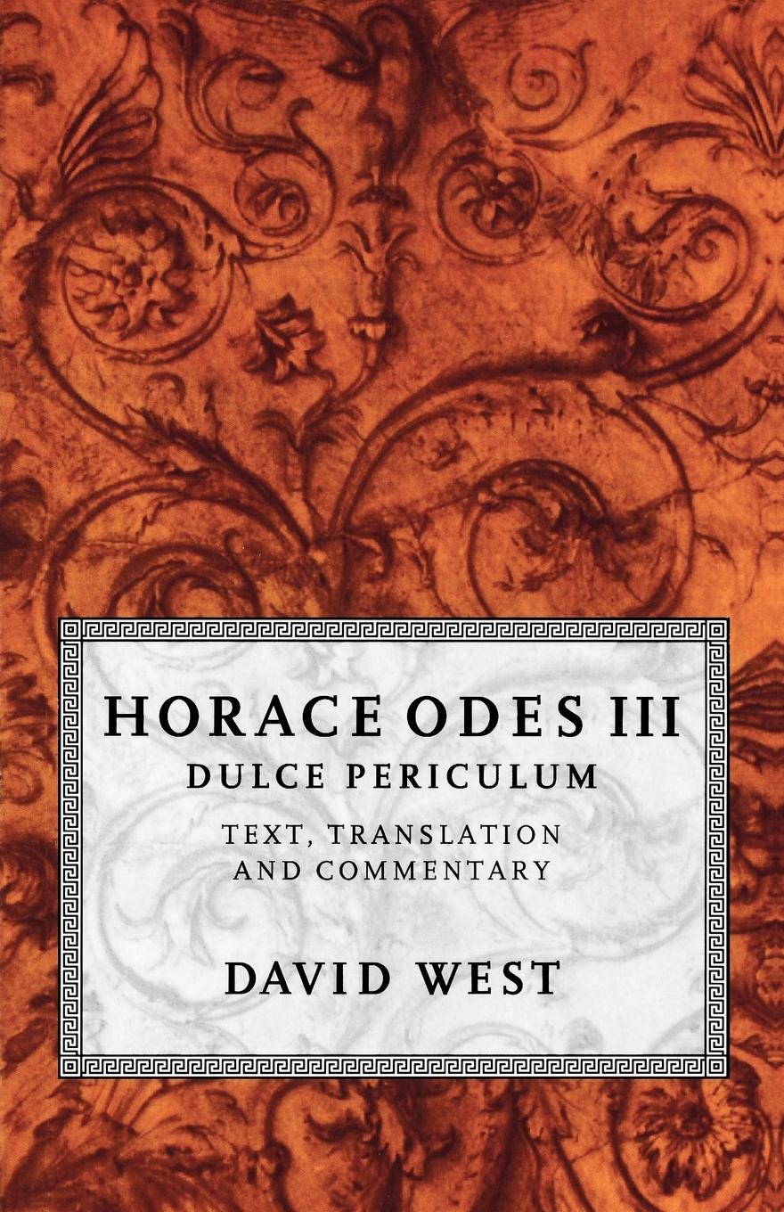 Vorderes Coverbild Horace Odes III Dulce Periculum