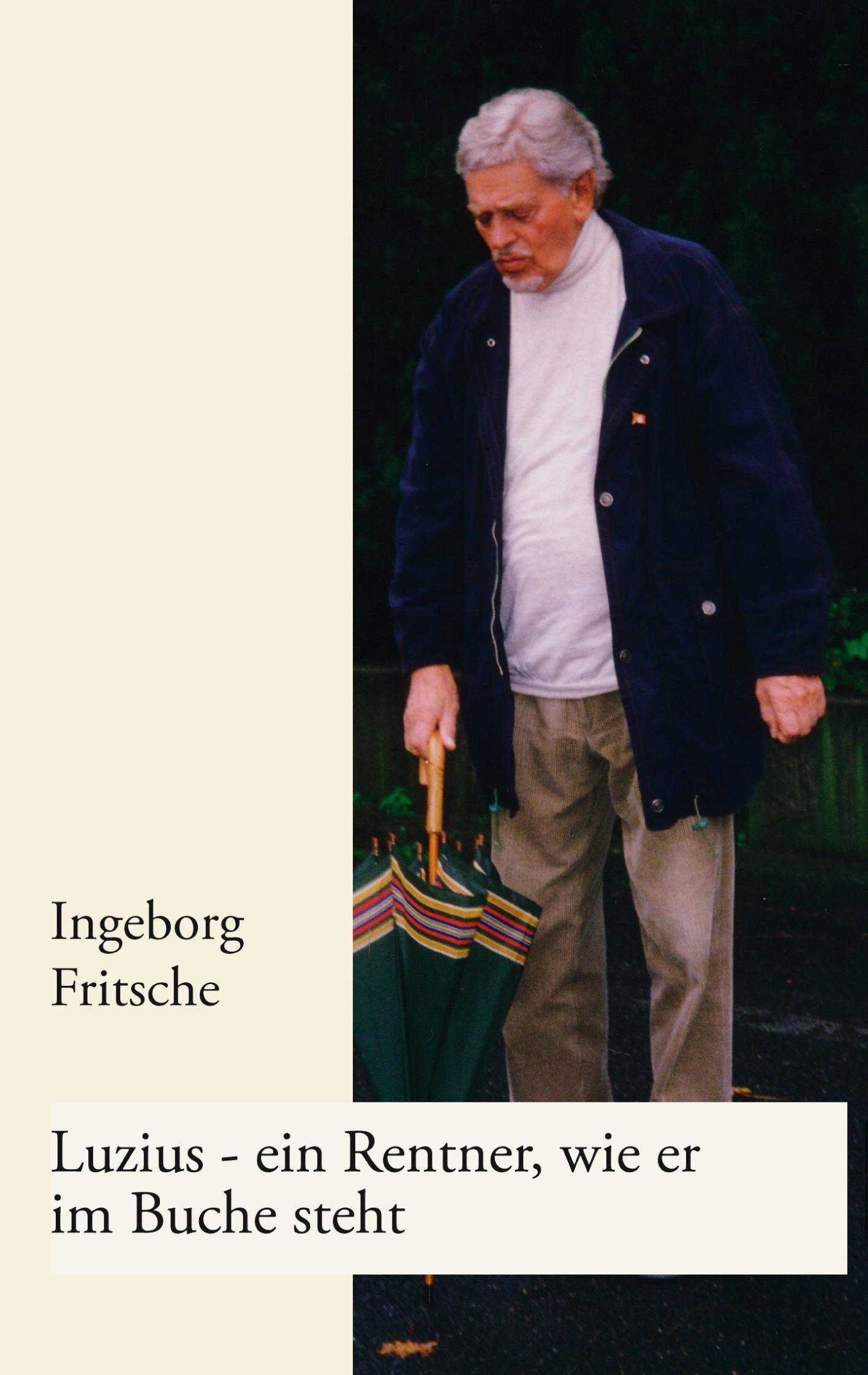 Vorderes Coverbild Luzius - ein Rentner, wie er im Buche steht