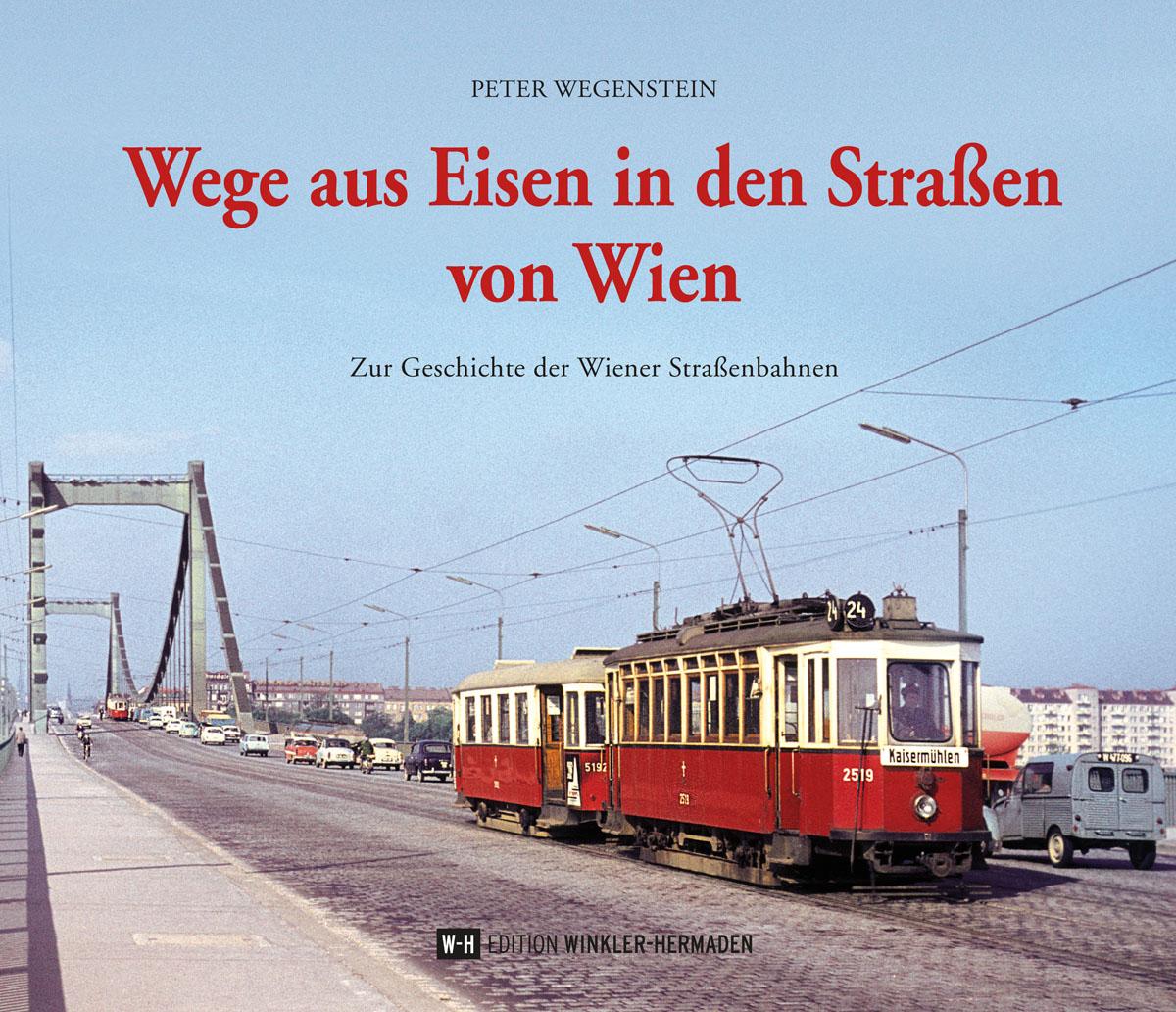 Vorderes Coverbild Wege aus Eisen in den Straßen von Wien