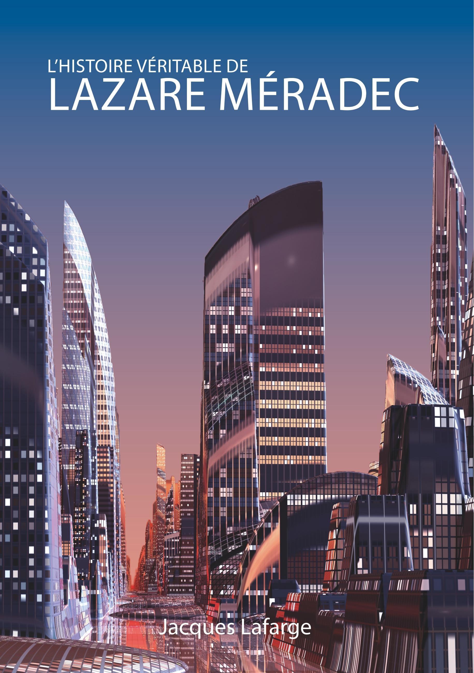 Vorderes Coverbild L'histoire véritable de Lazare Méradec