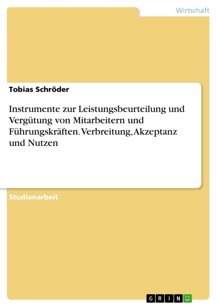Vorderes Coverbild Instrumente zur Leistungsbeurteilung und Vergütung von Mitarbeitern und Führungskräften. Verbreitung, Akzeptanz und Nutzen